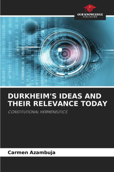 Durkheim's Ideas and Their Relevance Today