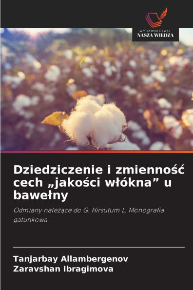 Dziedziczenie i zmiennośc cech ""jakości wlÃ³kna"" u bawelny
