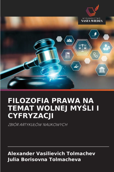 Filozofia Prawa Na Temat Wolnej MyŚli I Cyfryzacji