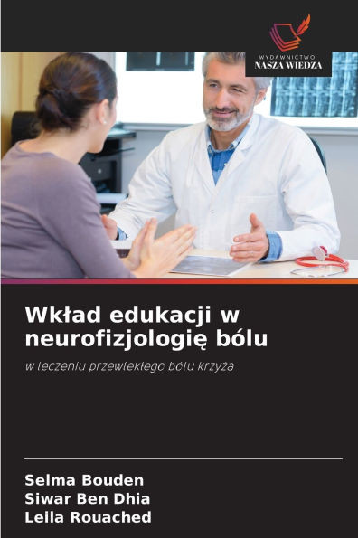 Wklad edukacji w neurofizjologię bÃ³lu