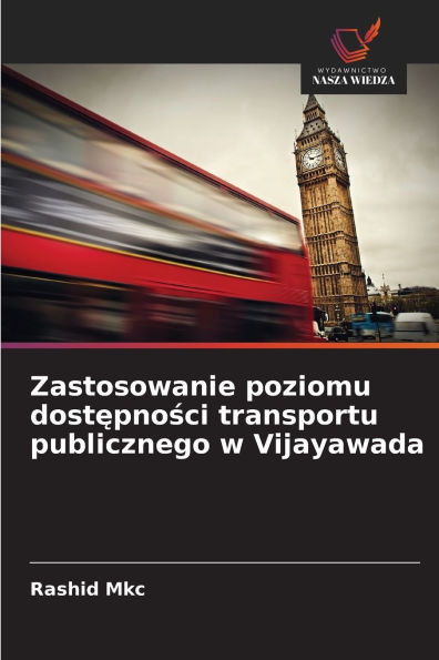 Zastosowanie poziomu dostępności transportu publicznego w Vijayawada