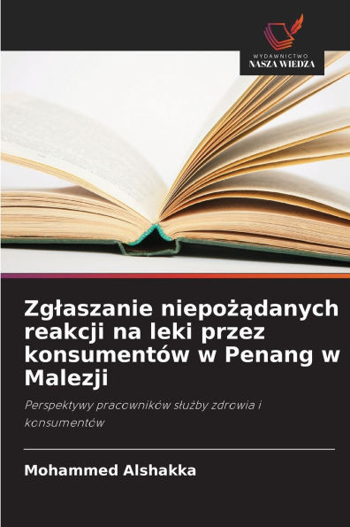 Zglaszanie niepożądanych reakcji na leki przez konsumentÃ³w w Penang w Malezji