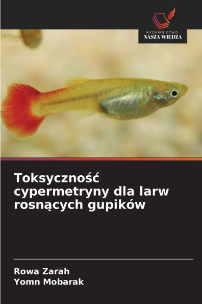 Toksycznośc cypermetryny dla larw rosnących gupików