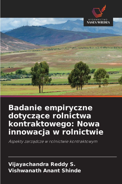 Badanie empiryczne dotyczące rolnictwa kontraktowego: Nowa innowacja w rolnictwie