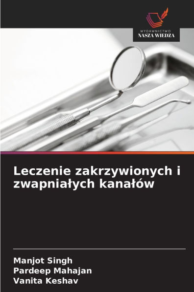 Leczenie zakrzywionych i zwapnialych kanalów