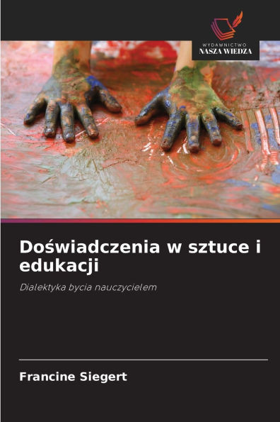 Doświadczenia w sztuce i edukacji