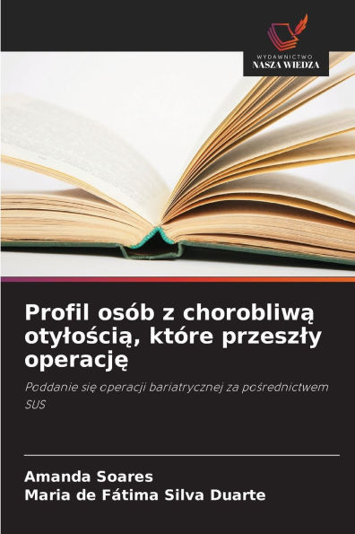 Profil osób z chorobliwą otylością, które przeszly operację