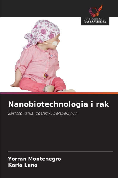 Nanobiotechnologia i rak