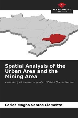 Spatial Analysis of the Urban Area and the Mining Area