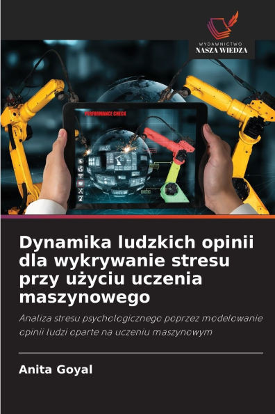 Dynamika ludzkich opinii dla wykrywanie stresu przy użyciu uczenia maszynowego