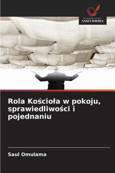 Rola Kościola w pokoju, sprawiedliwości i pojednaniu