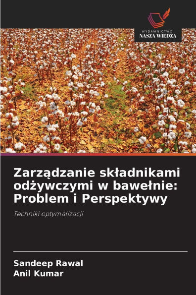 Zarządzanie skladnikami odżywczymi w bawelnie: Problem i Perspektywy
