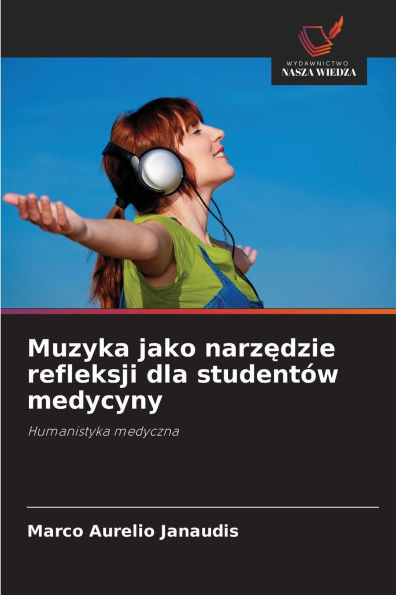 Muzyka jako narzędzie refleksji dla studentÃ³w medycyny