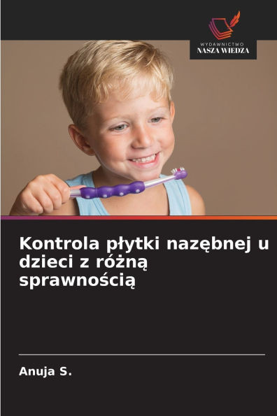 Kontrola plytki nazębnej u dzieci z różną sprawnością