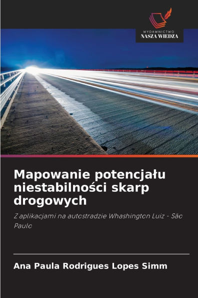 Mapowanie potencjalu niestabilności skarp drogowych