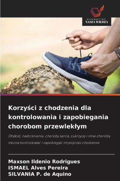 Korzyści z chodzenia dla kontrolowania i zapobiegania chorobom przewleklym
