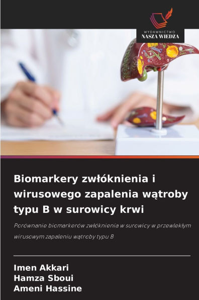 Biomarkery zwlÃ³knienia i wirusowego zapalenia wątroby typu B w surowicy krwi