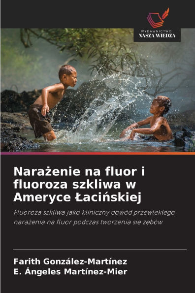 Narażenie na fluor i fluoroza szkliwa w Ameryce Lacińskiej