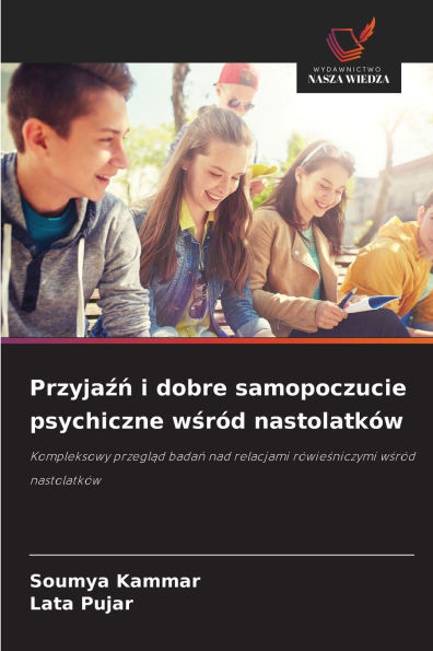 Przyjaźń i dobre samopoczucie psychiczne wśród nastolatków