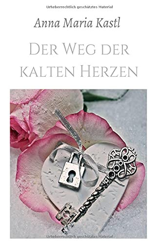 Der Weg Der Kalten Herzen (German Edition)