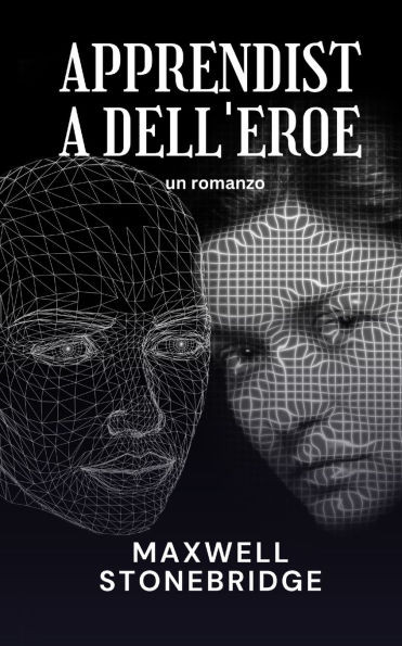 Apprendista dell'eroe: un romanzo
