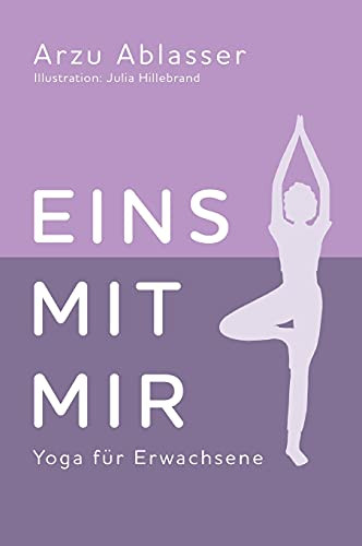 Eins Mit Mir: Yoga F??R Erwachsene (German Edition) - Hardcover