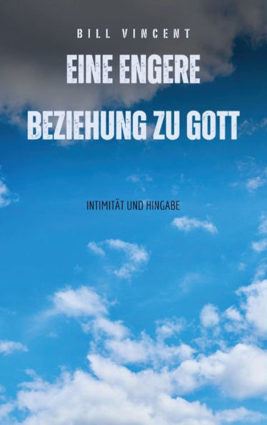Eine engere Beziehung zu Gott