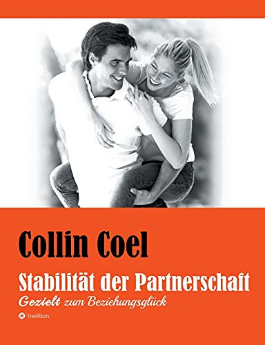 Stabilit?Ñt Der Partnerschaft: Gezielt Zum Beziehungsgl??Ck (German Edition) - Paperback