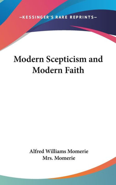 Modern Scepticism and Modern Faith