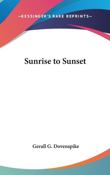 Sunrise to Sunset