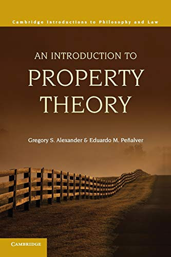 An Introduction To Property Theory (Cambridge Introductions To Philosophy And Law)