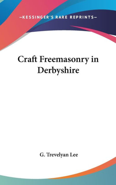 Craft Freemasonry in Derbyshire