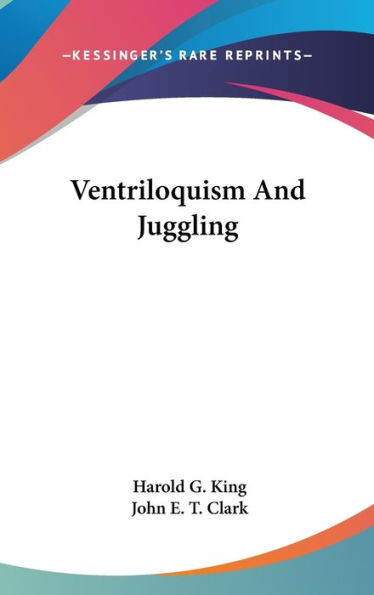 Ventriloquism And Juggling