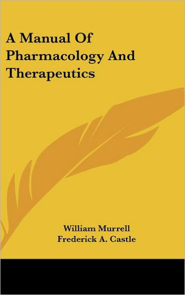 A Manual Of Pharmacology And Therapeutics