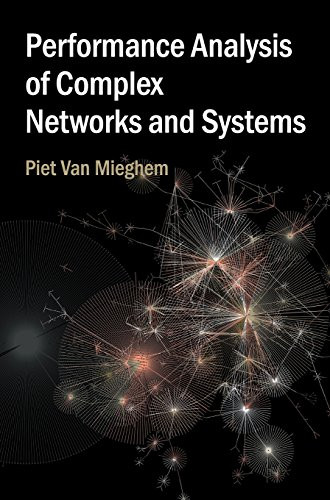 Performance Analysis Of Complex Networks And Systems