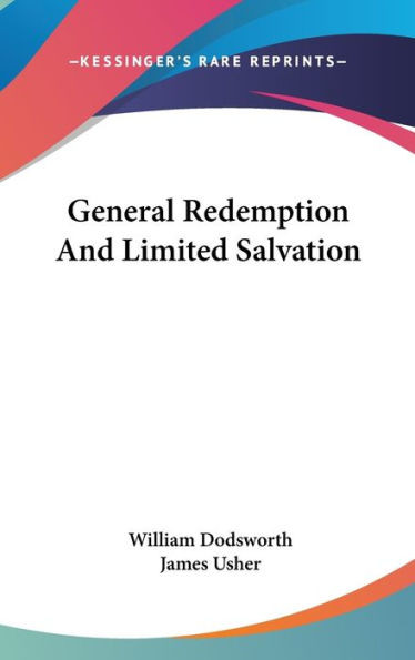 General Redemption And Limited Salvation