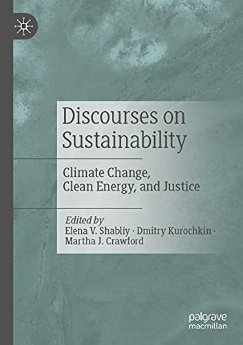 Discourses On Sustainability: Climate Change, Clean Energy, And Justice