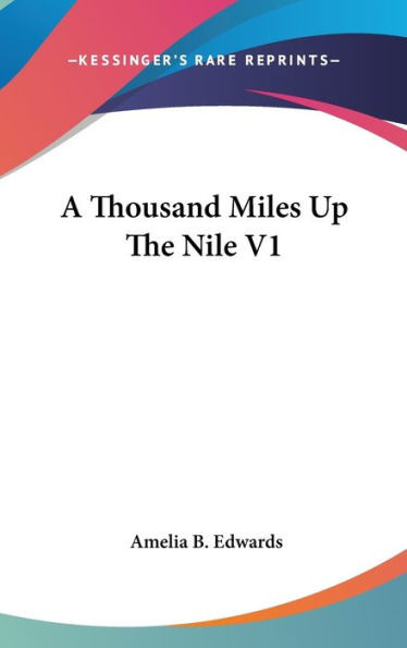 A Thousand Miles Up The Nile V1