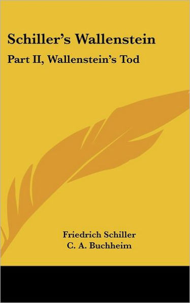 Schiller's Wallenstein: Part II, Wallenstein's Tod