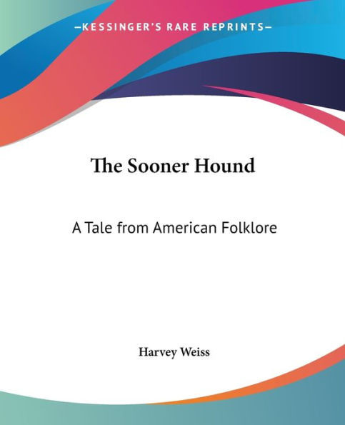The Sooner Hound: A Tale from American Folklore