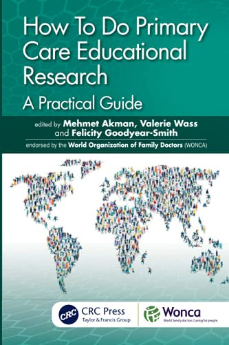 How To Do Primary Care Educational Research (Wonca Family Medicine)