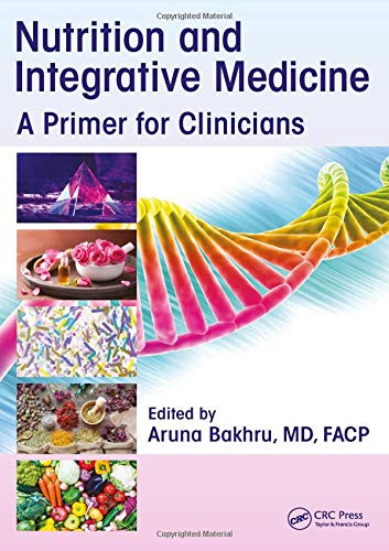Nutrition And Integrative Medicine: A Primer For Clinicians - Hardcover