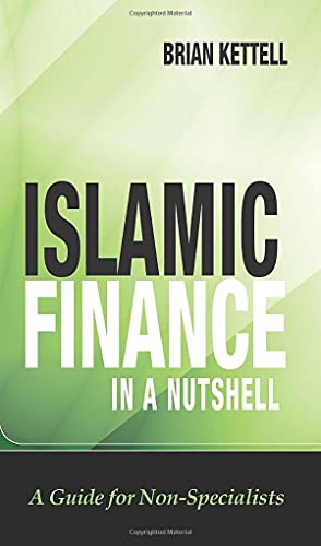 Islamic Finance In A Nutshell: A Guide For Non-Specialists