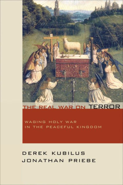The Real War on Terror: Waging Holy War in the Peaceful Kingdom