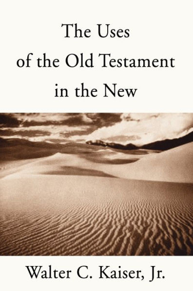 The Uses of the Old Testament in the New