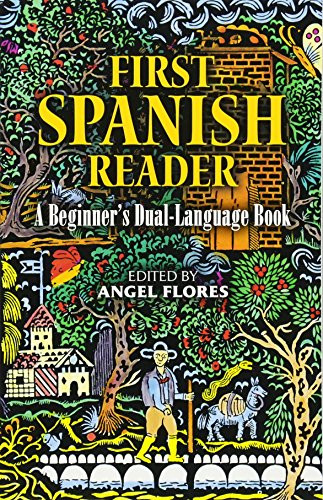 First Spanish Reader: A Beginner'S Dual-Language Book (Beginners' Guides) (English And Spanish Edition)