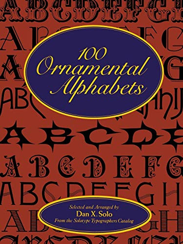 100 Ornamental Alphabets (Lettering, Calligraphy, Typography)