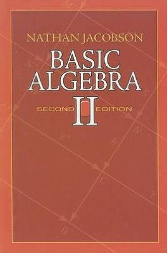 Basic Algebra Ii: Second Edition (Dover Books On Mathematics)
