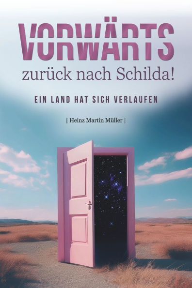 Vorwärts - zurück nach Schilda!: Ein Land hat sich verlaufen