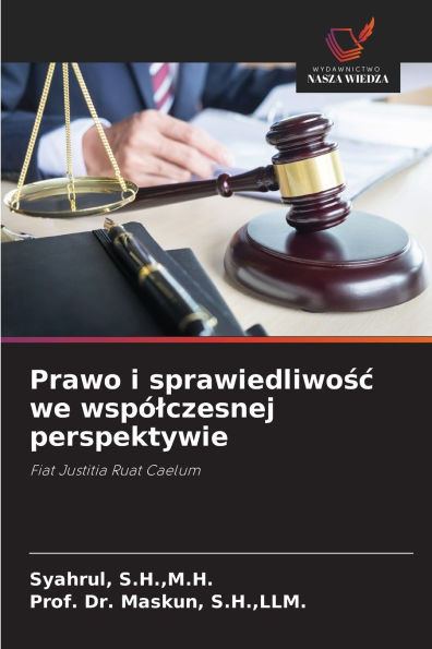 Prawo i sprawiedliwośc we wspÃ³lczesnej perspektywie